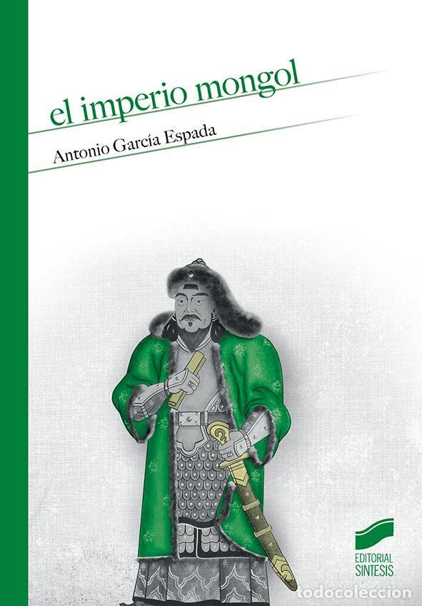 Libros: IMPERIO MONGOL,EL - GARCIA ESPADA, ANTONIO - Foto 1