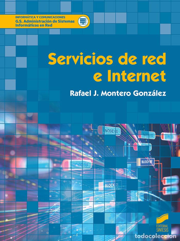 Libros: SERVICIOS DE RED E INTERNET - MONTERO GONZALEZ, RAFAEL JESUS - Foto 1
