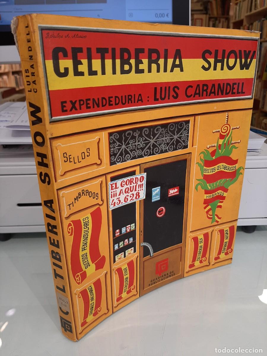 Libros: Luis Carandell. Celtiberia Show. 16 ed. - Foto 1