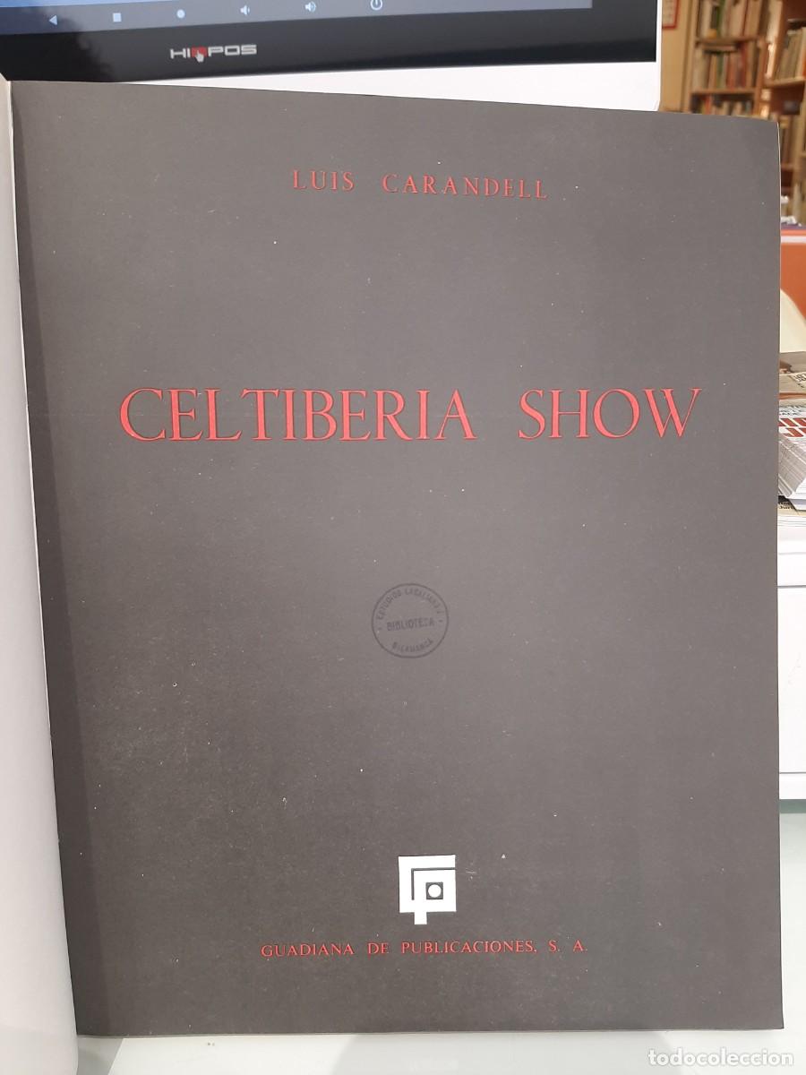Libros: Luis Carandell. Celtiberia Show. 16 ed. - Foto 2