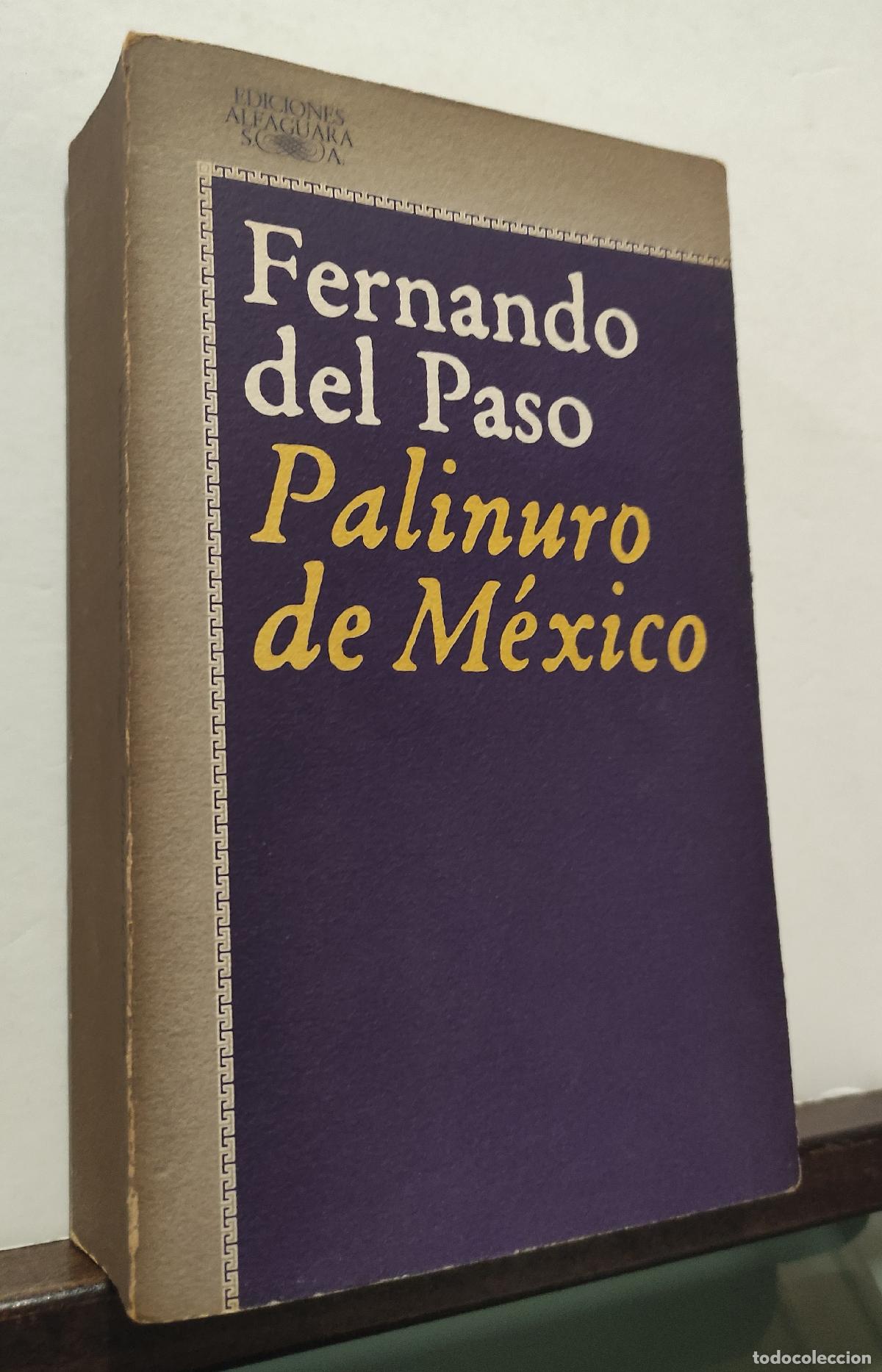 Libros: PALINURO DE MEXICO - FERNANDO DEL PASO - Foto 1