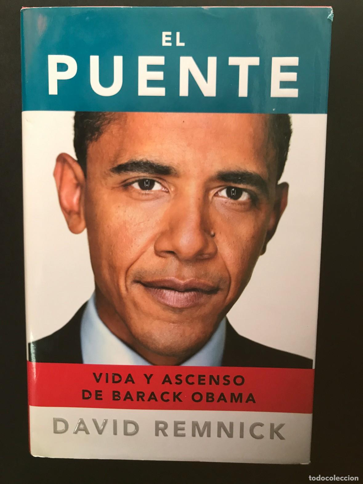 Libros: David Remnick - El puente. Vida y ascenso de Barack Obama - Foto 1