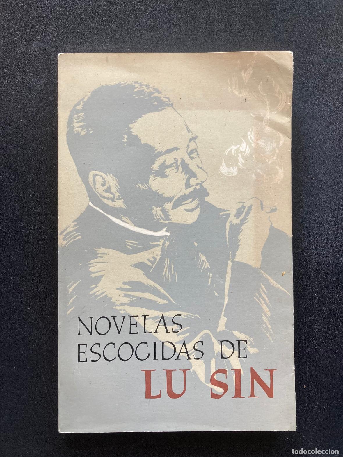 Libros: Lu Sin - Novelas escogidas de Lu Sin - Foto 1