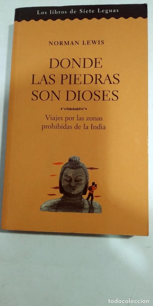 Libros: Donde las piedras son dioses Norman Lewis - Foto 1