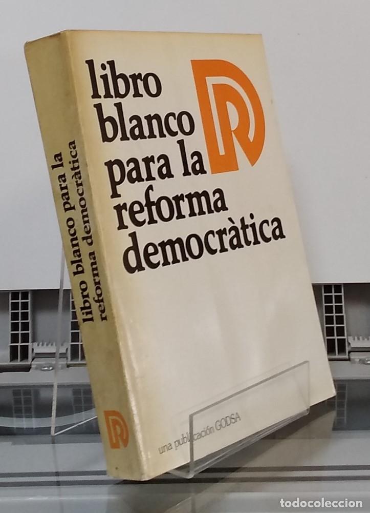 Libros: Libro blanco para la reforma democr&aacute;tica - vvaa - Foto 1