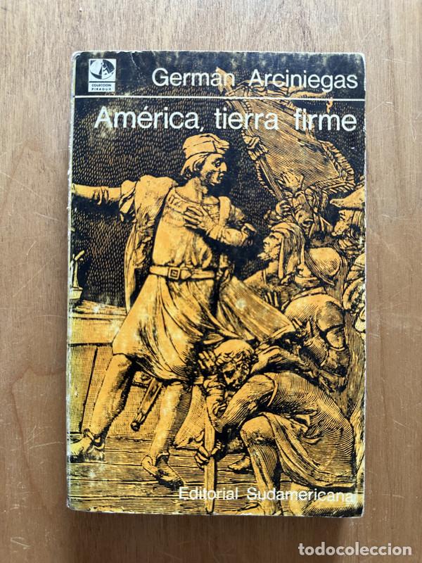 Libros: America, tierra firme - Arciniegas, German