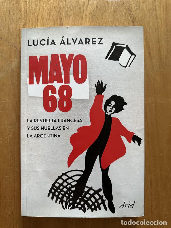 Libros: Mayo 68. La revuelta francesa y sus huellas en la argentina - Alvarez, Lucia