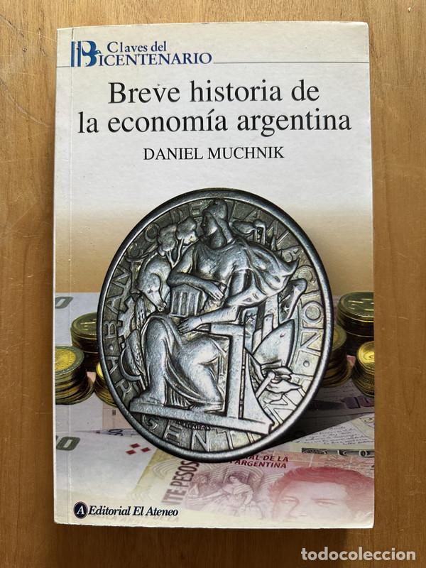 Livros em segunda m&atilde;o: Breve historia de la economia argentina - Muchnik, Daniel
