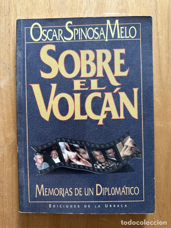 Libros: Sobre el Volcan - Spinosa Melo, Oscar - Foto 1