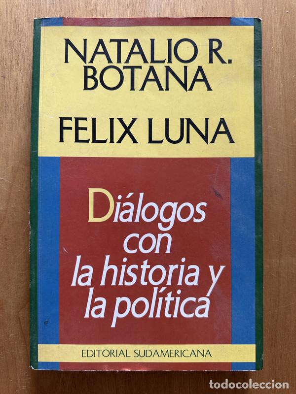 Livros em segunda m&atilde;o: Dialogos con la historia y la politica - Botana, Natalio R.; Luna, Felix