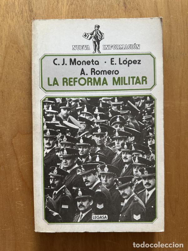 Livros em segunda m&atilde;o: La reforma militar - Moneta; Lop&eacute;z; Romero