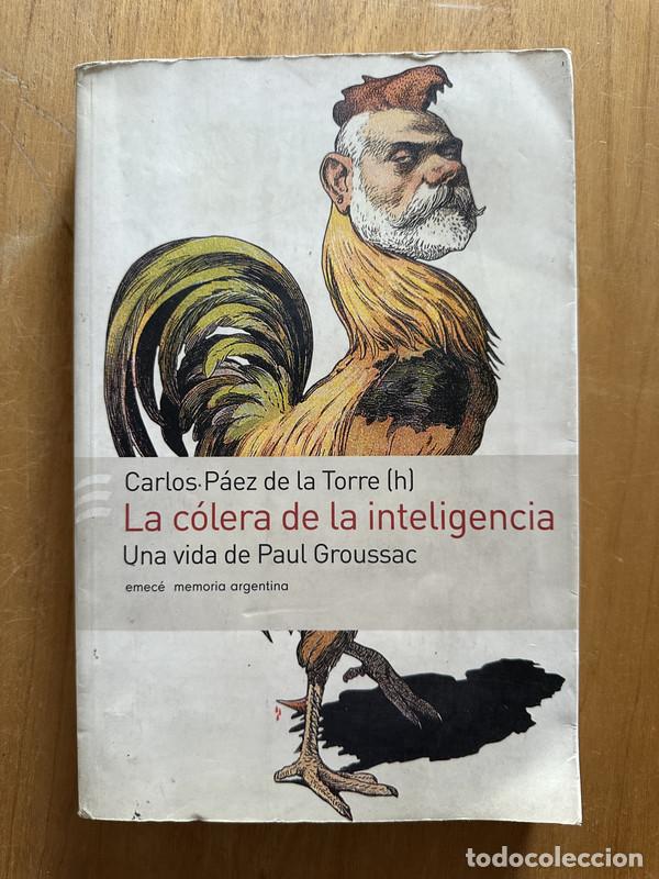 Livros em segunda m&atilde;o: La colera de la inteligencia - Paez de la Torre