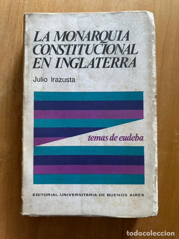 Livros em segunda m&atilde;o: La monarquia constitucional en inglaterra - Irazusta, Julio