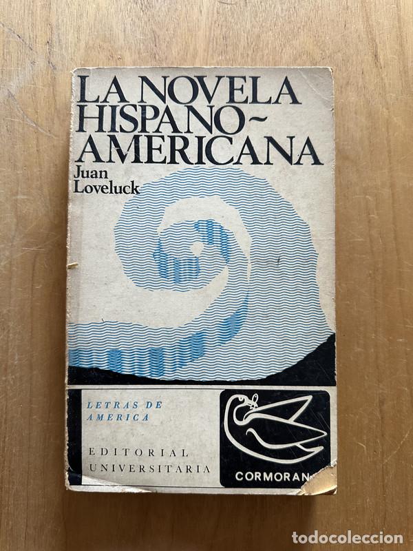 Libros: La novela hispanoamericana - Loveluck, Juan