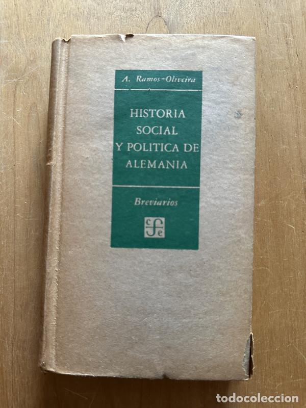 Libros: Historia social y politica de Alemania - Ramos Oliveira, A.