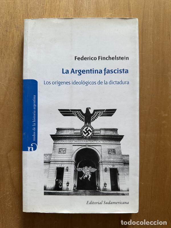 Libros: La Argentina fascista - Finchelstein, Federico