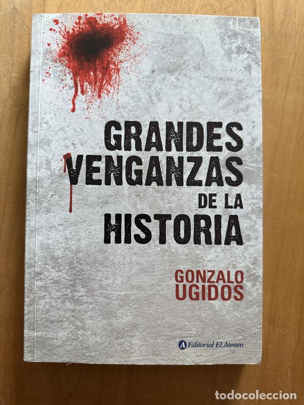 Libros: Grandes Venganzas de la historia - Ugidos, Gonzalo