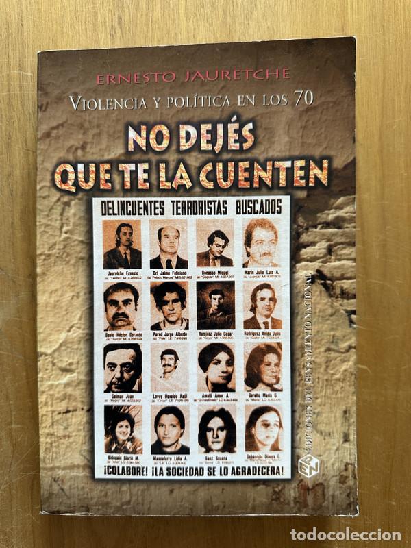 Libros: Violencia y politica en los 70. No dejes que te la cuenten - Jauretche, Ernesto