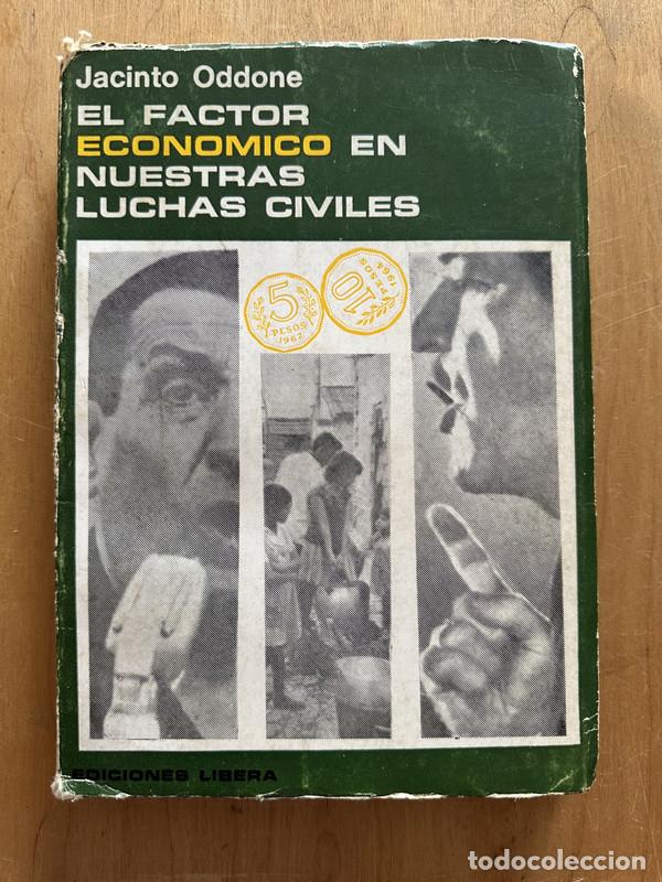 Libros: El factor economico en nuestras luchas civiles - Oddone, Jacinto