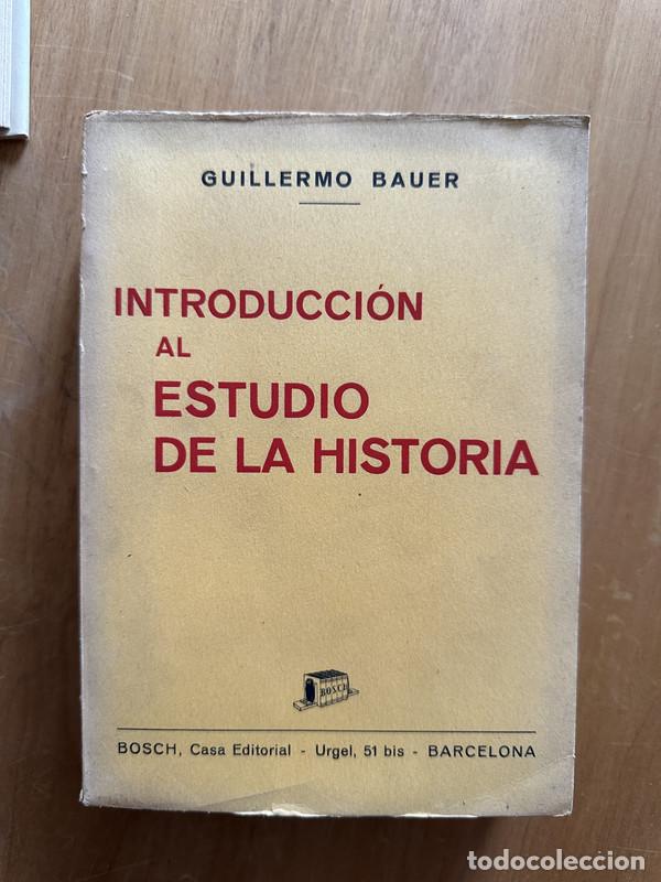 Libros: Introduccion al estudio de la historia - Bauer, Guillermo - Foto 1