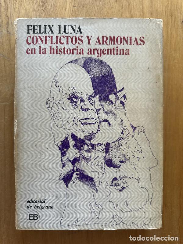 Libros: Conflictos y armonias en la historia argentina - Luna, Felix