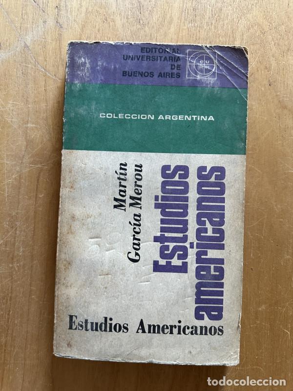 Libros: Estudios americanos - Garcia Merou, Martin