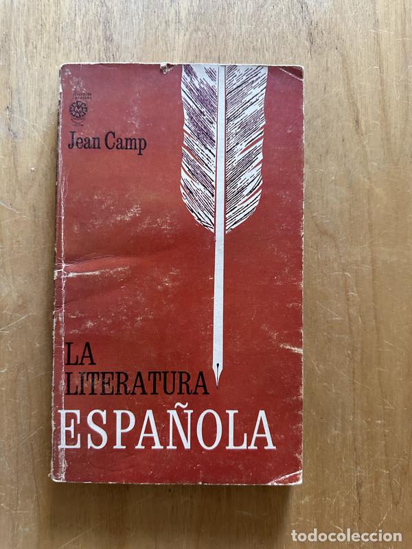 Libros: LA literatura espa&ntilde;ola - Camp, Jean