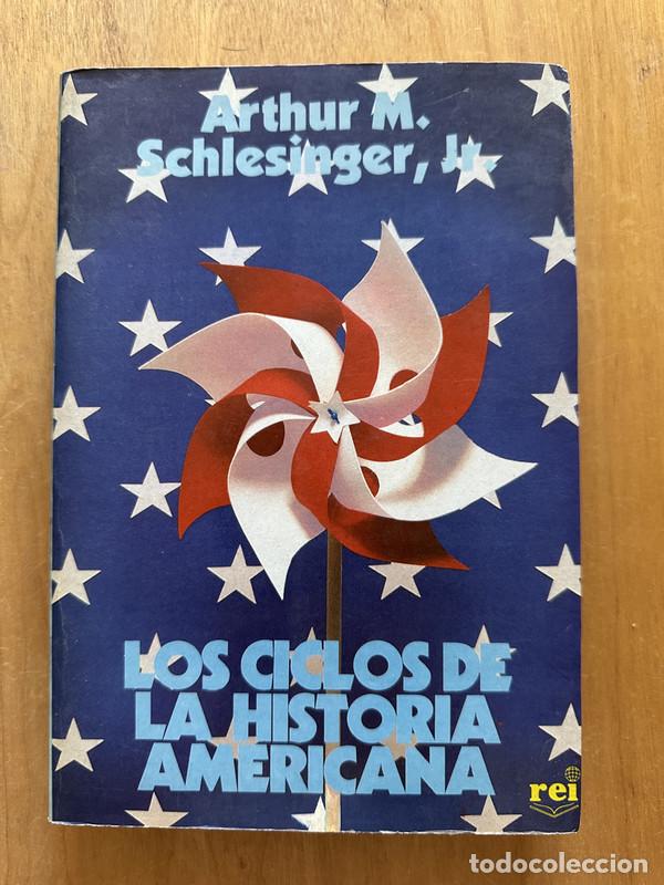 Libros: Los ciclos de la historia americana - Schlesinger, Arthur M.