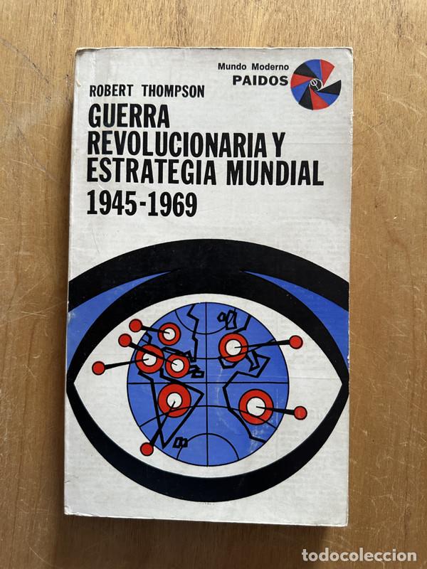 Libros: Guerra Revolucionaria y estrategia mundial - Thompson, Robert