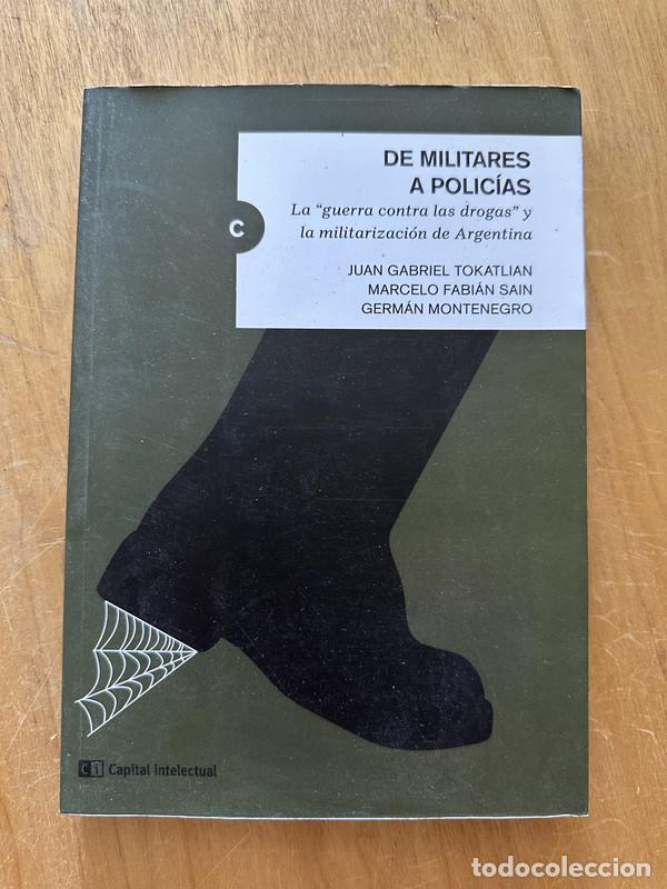 Libri di seconda mano: De militares a policias - Tokatlian, Juan Gabriel; Sain, Marcelo Fabian; Montenegro, German