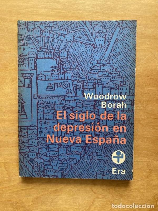 Livros em segunda m&atilde;o: El siglo de la depresion en Nueva Espa&ntilde;a - Borah, Woodrow