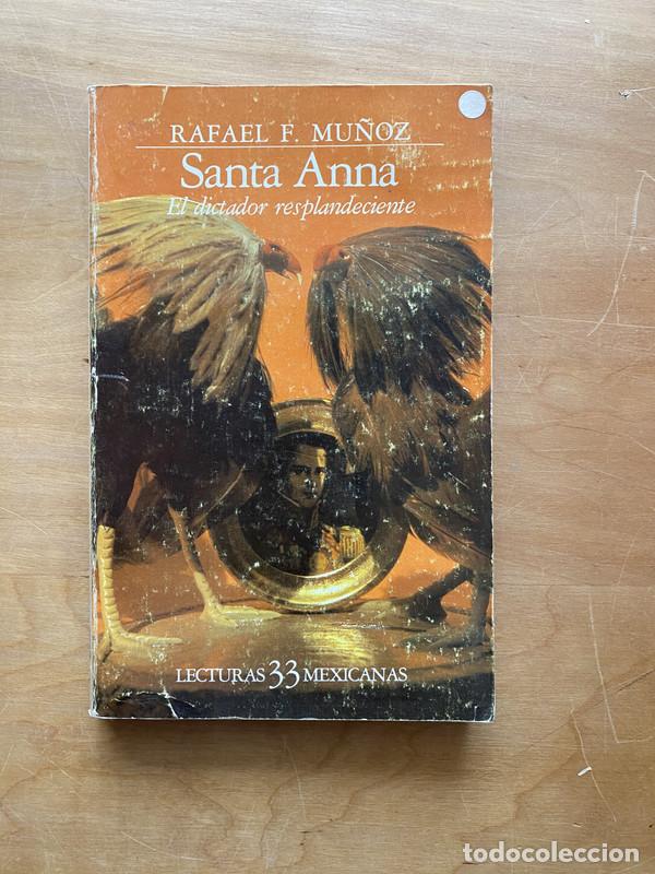Libros: Santa Anna - Mu&ntilde;oz, Rafael - Foto 1