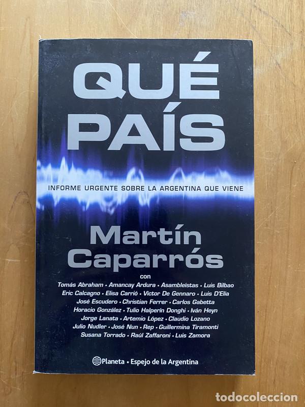 Libros: Que pais - Caparros, Martin - Foto 1
