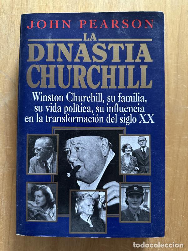 Libros: La dinastia Churchill - Pearson, John