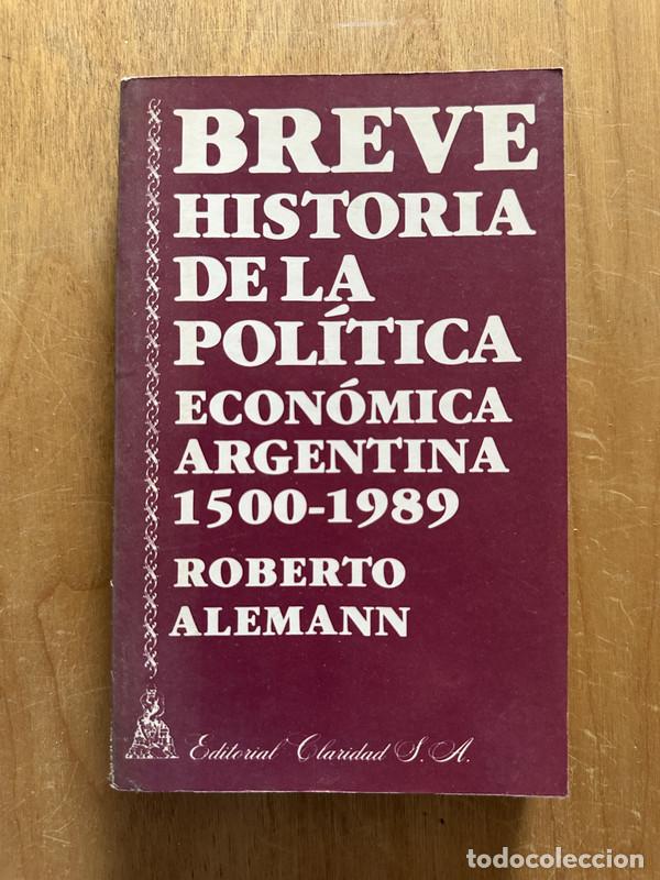Livros em segunda m&atilde;o: Breve historia de la Politica Economica Argentina 1500-1989 - Alemann, Roberto