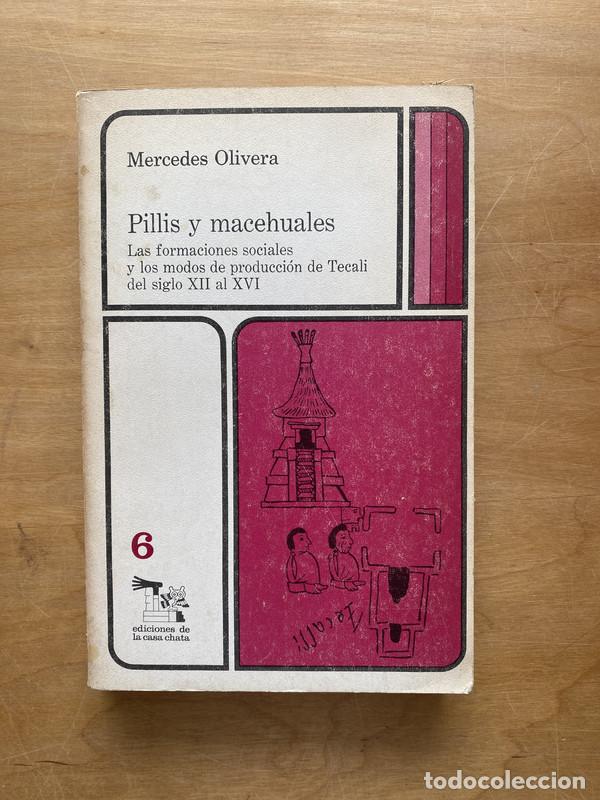 Livros em segunda m&atilde;o: Pillis y Macehuales - Olivera, Mercedes