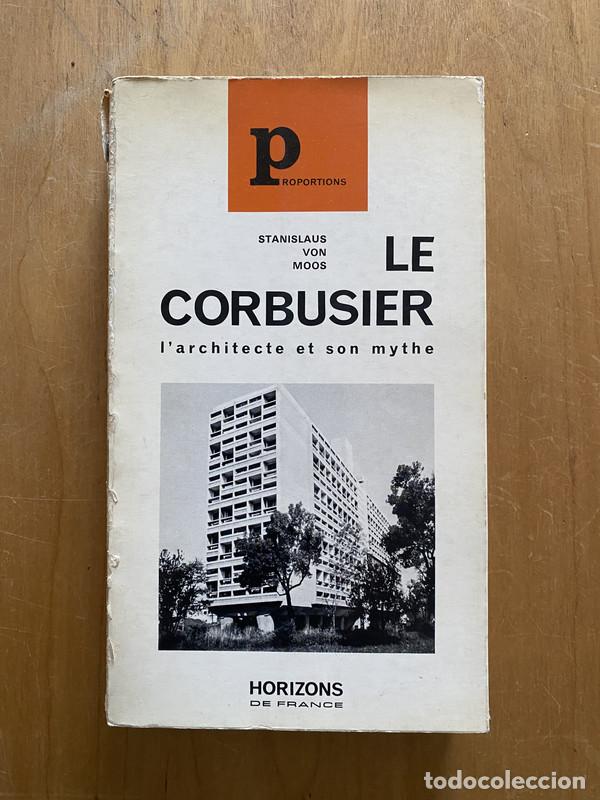 Livros em segunda m&atilde;o: Le Corbusier l'architecte et son mythe - Von Moons, Stanislaus