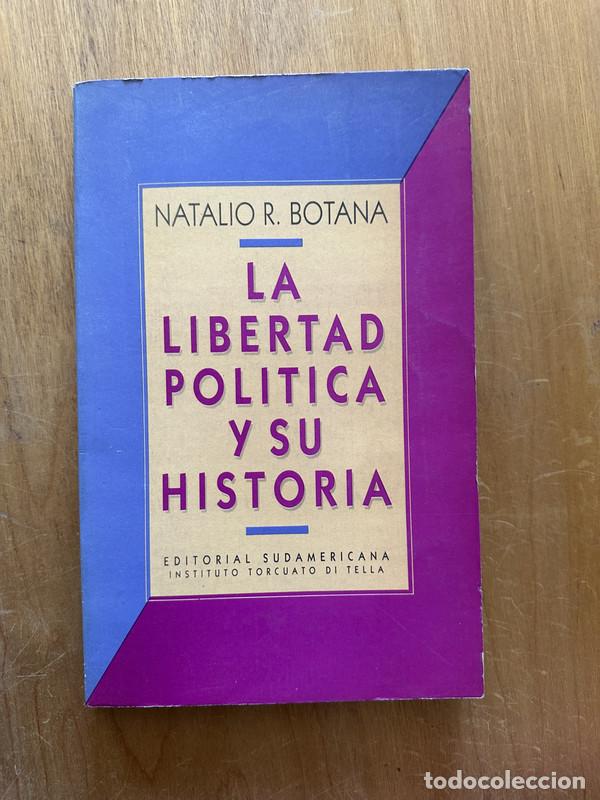 Livres: La libertad politica y su historia - Botana, Natalio
