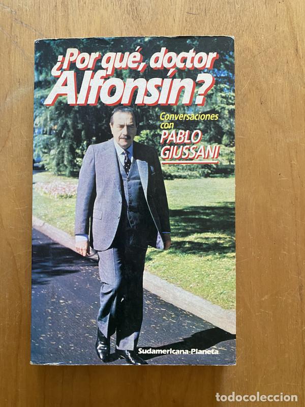Livres: &iquest;Por qu&eacute; doctor Alfonsin? - Giussani, Pablo