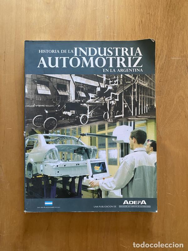 B&uuml;cher: Historia de la industria automotriz en la Argentina - -