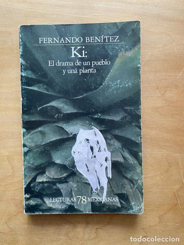 B&uuml;cher: Ki: El drama de un pueblo y una planta - Benitez, Fernando