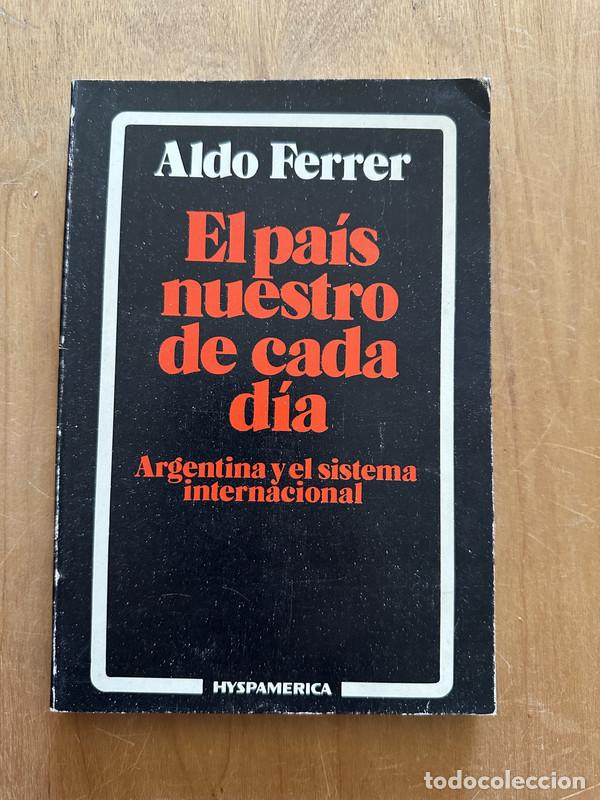 Livres: El pais nuestro de cada dia - Ferrer, Aldo
