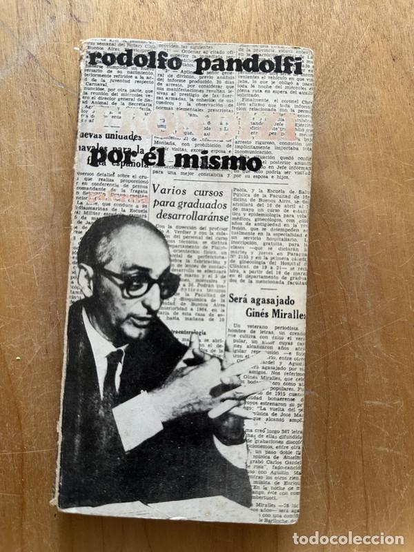 Livres: Frondizi por el mismo - Pandolfi, Rodolfo
