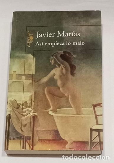 Libros: MAR&Iacute;AS, Javier. - As&iacute; empieza lo malo. - Foto 1