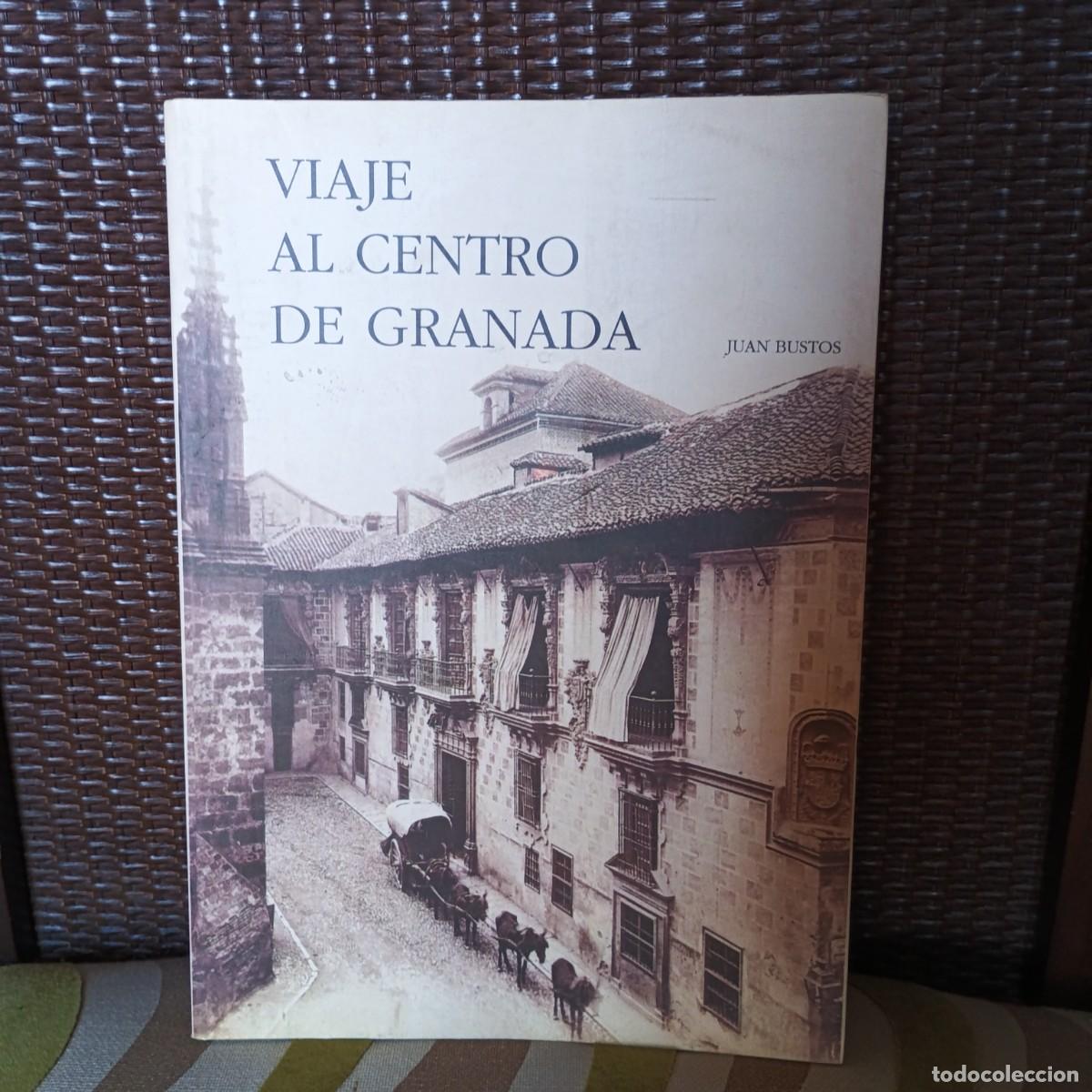 Libros: Viaje al centro de Granada - Bustos, Juan - Foto 1