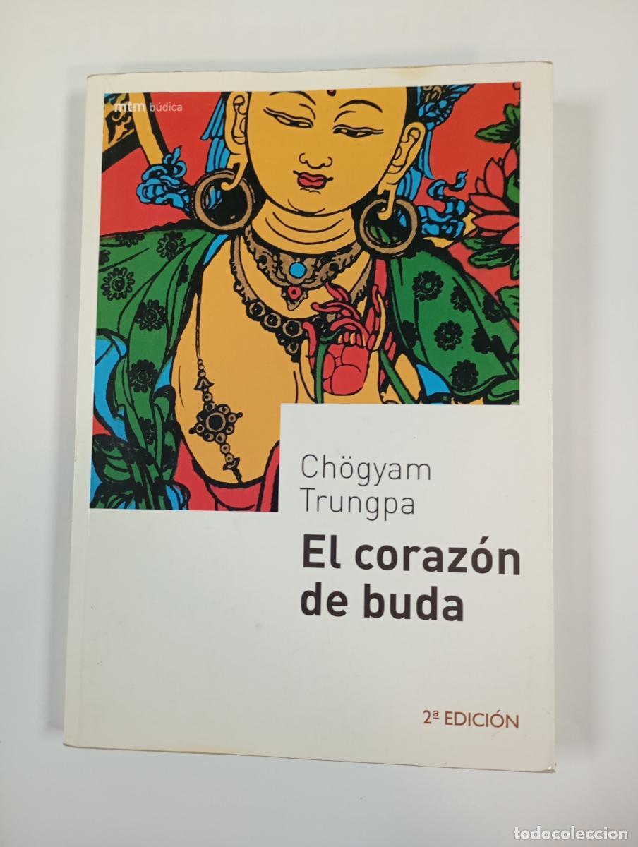 Libros: El coraz&oacute;n de buda. - Ch&ouml;gyam Trungpa. TDK926 - Foto 1