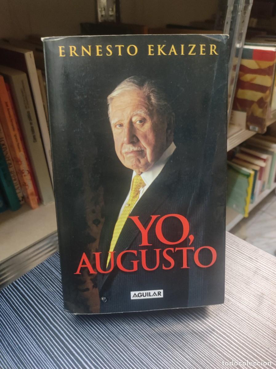 Libros: Ernesto Ekaizer, Yo, Augusto, Aguilar - Foto 1
