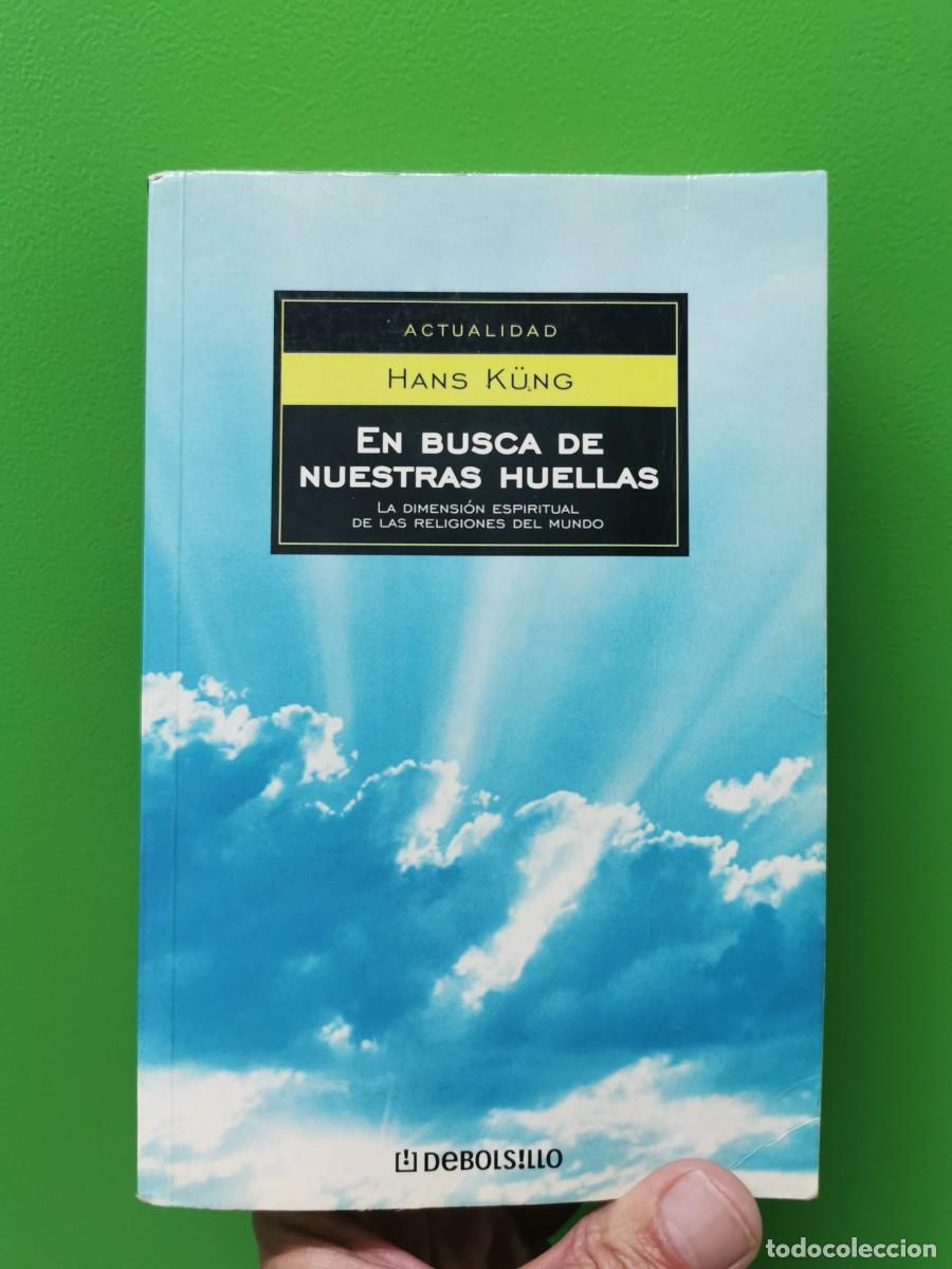 Libros: EN BUSCA DE NUESTRAS HUELLAS.- KUNG, HANS - Foto 1