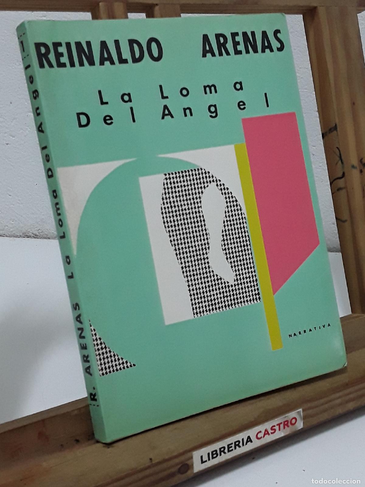 Libros: La Loma del &Aacute;ngel - Reinaldo Arenas. - Foto 1