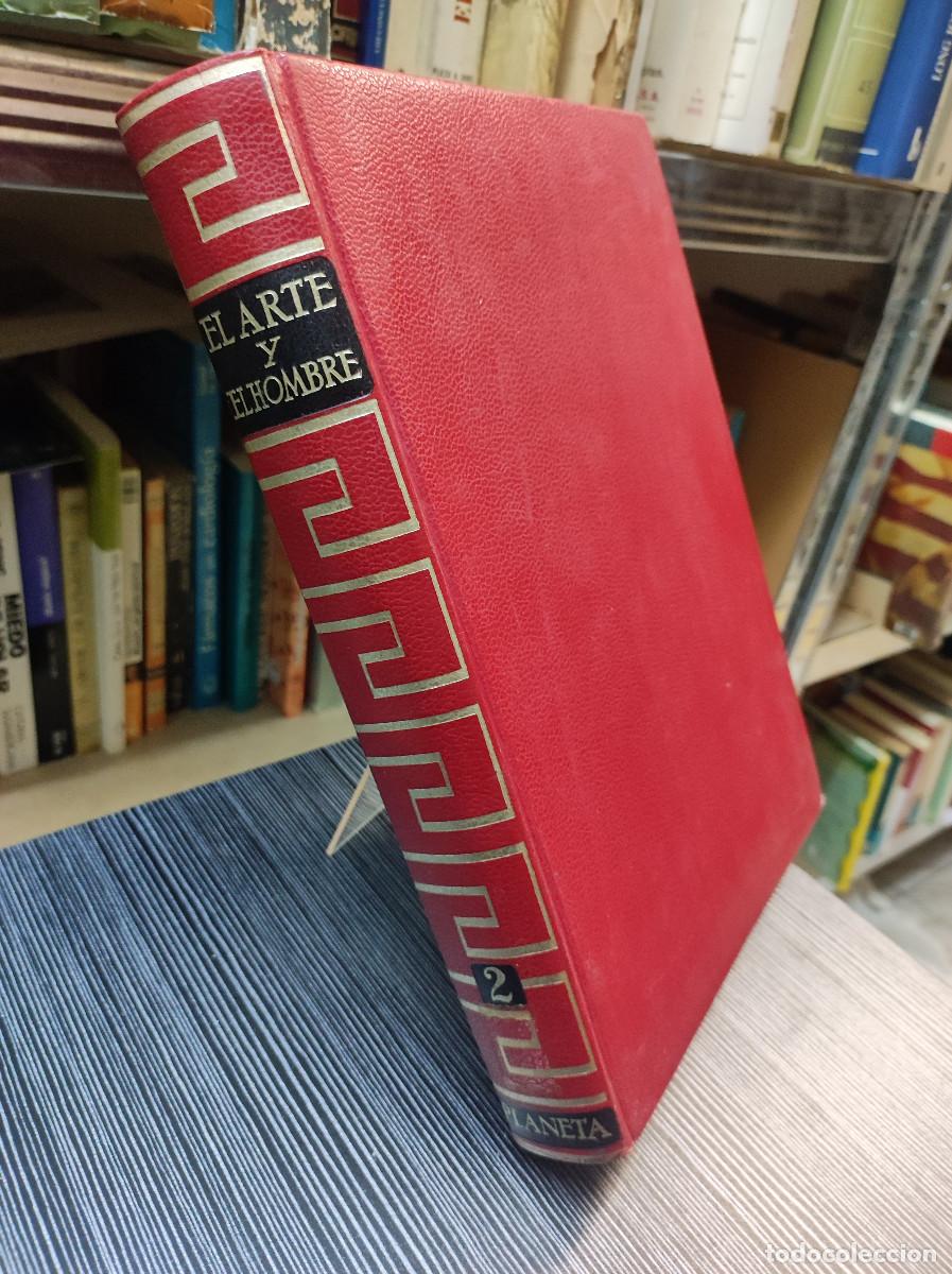 Libros: EL ARTE Y EL HOMBRE 2 PLANETA - Foto 2
